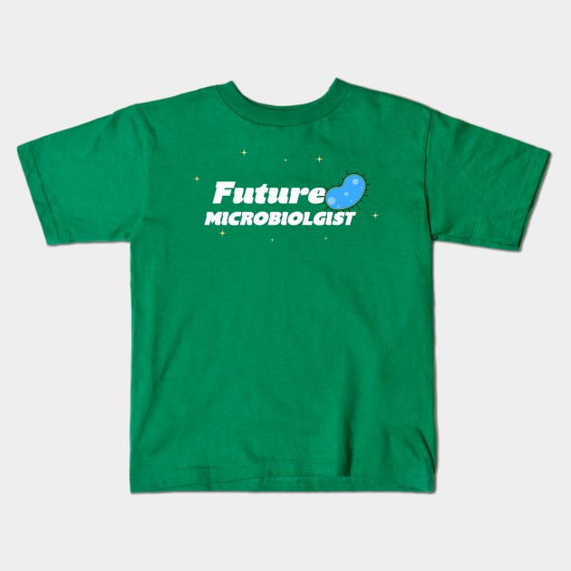 Future Microbiologist Kids T-Shirt by Space Cadet Tees